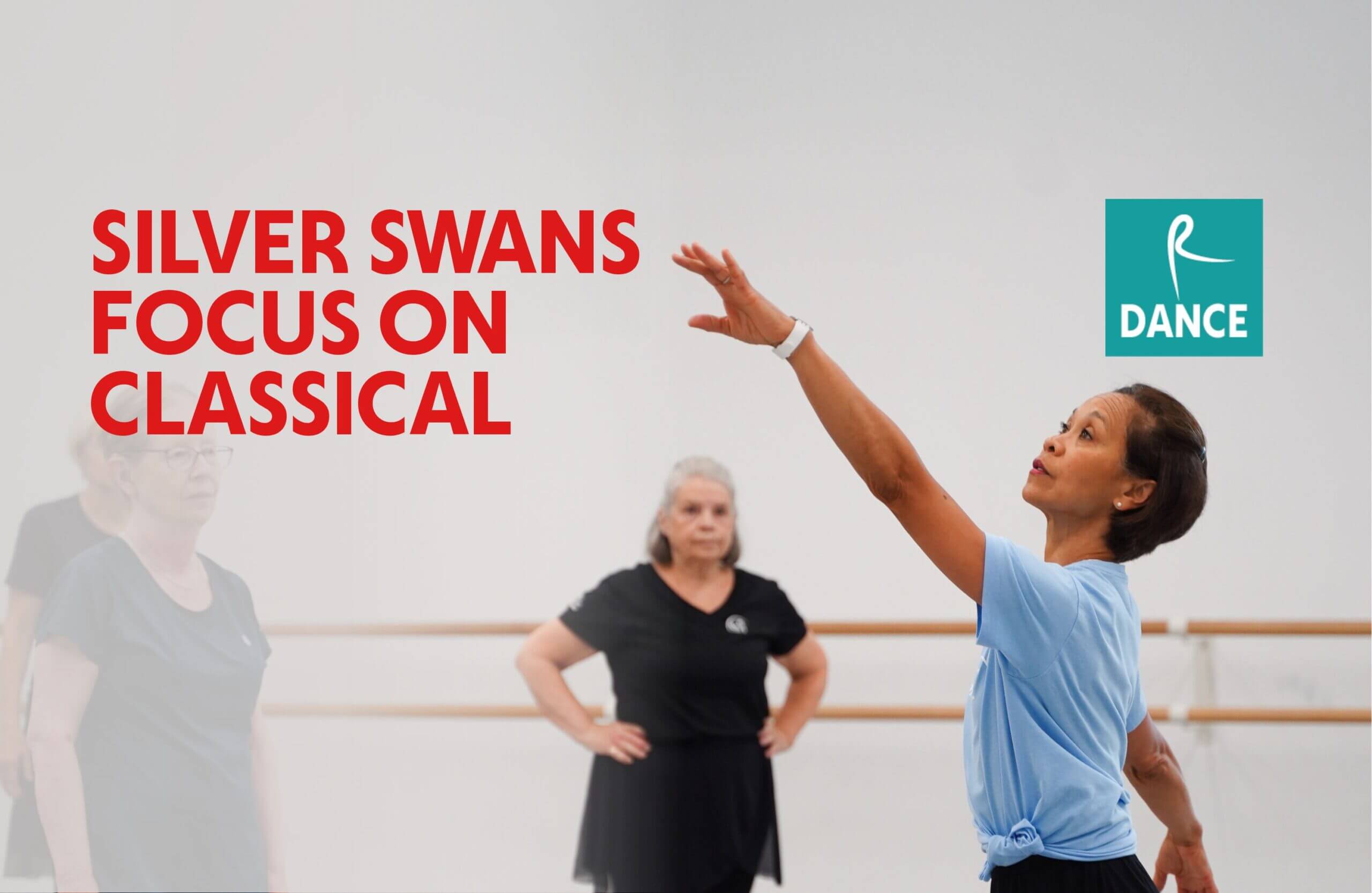 Silver Swans Focus on Classical 2026 - Events page whats on tile | Royal Academy of Dance